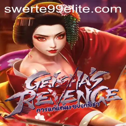 GeishasRevenge: A Thrilling Gaming Experience with SWERTE99 Excitement