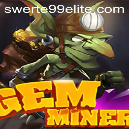 Exploring the Thrilling World of GemMiner with SWERTE99