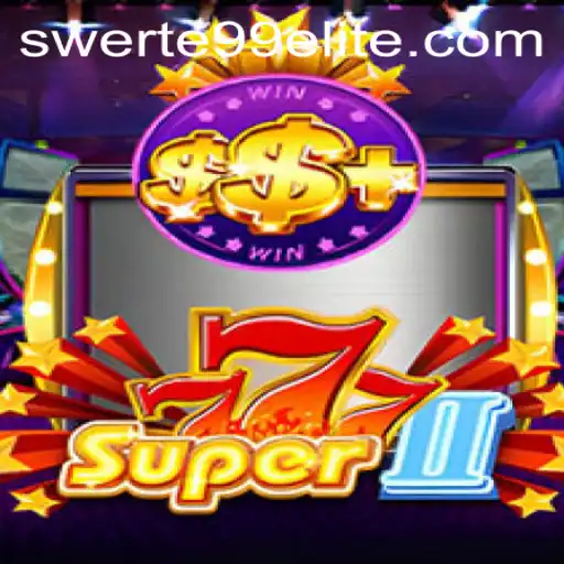 Super777II: Unveiling the Exciting World of SWERTE99